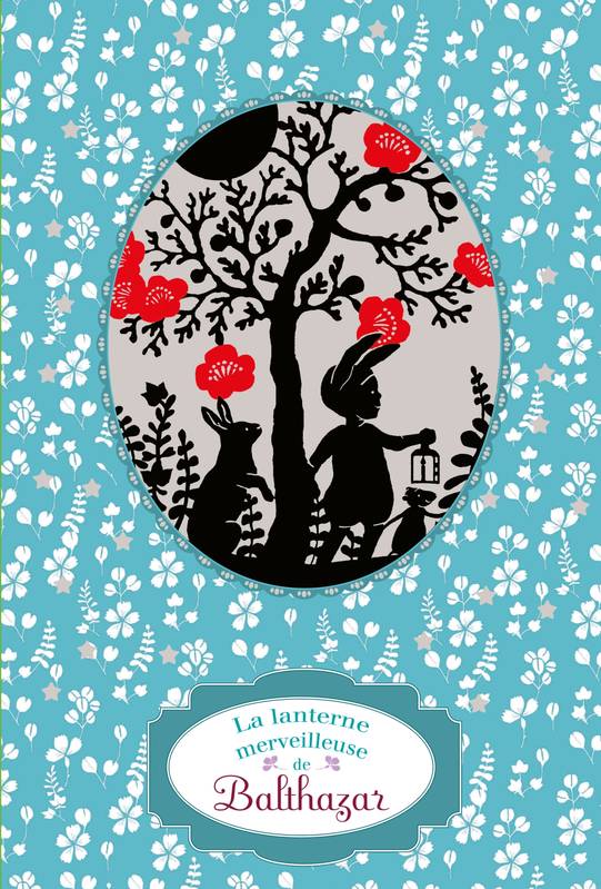 La lanterne merveilleuse de Balthazar (Hatier Jeunesse)