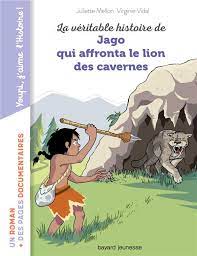 La Véritable Histoire De Jago Qui Affronta Le Lion Des Cavernes