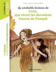 La Véritable Histoire De Livia, Qui Vécut Les Dernières Heures De Pompéi