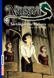 Les Dragons De Nalsara. 8. Sortilèges Sur Nalsara