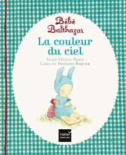 Bébé Balthazar - La couleur du ciel (Hatier Jeunesse)