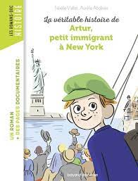 [DIL_9791036304392] La Véritable Histoire D'Arthur, Petit Immigrant À New York