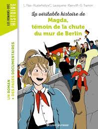 [DIL_9782747096959] La Véritable Histoire De Magda, Témoin De La Chute Du Mur De Berlin