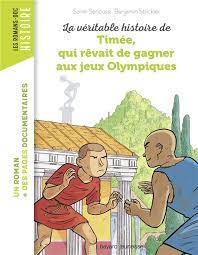 [DIL_9791036309649] La Véritable Histoire De Timée Qui Rêvait De Gagner Les Jeux Olympiques