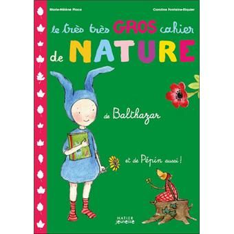 [DIL_4978318] Le très très gros cahier nature de Balthazar