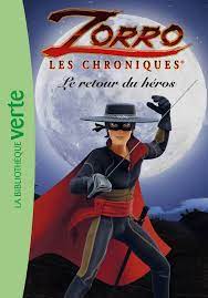[DIL_9782011463067] Les chroniques de Zorro 01 Le retour du héros
