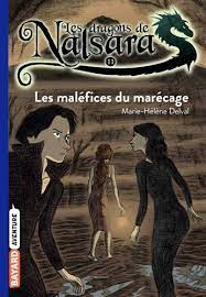 [DIL_9782747033718] Les dragons de Nalsara - 11. Les maléfices du marécage
