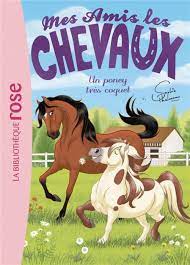 [DIL_9782011183354] Mes amis les chevaux - Un poney très coquet